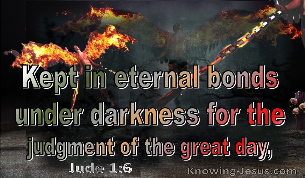 Jude 1:6 Angels Who Left Their Domain He Kept Under Darkness (sage) 